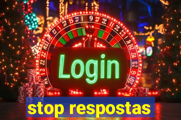 stop respostas